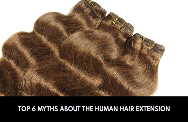 Top 6 Myths about the Human Hair Extension