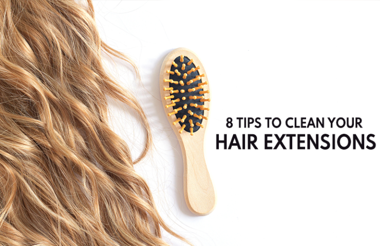 8 Tips to Clean your Hair Extensions